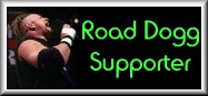 support the Road Dogg